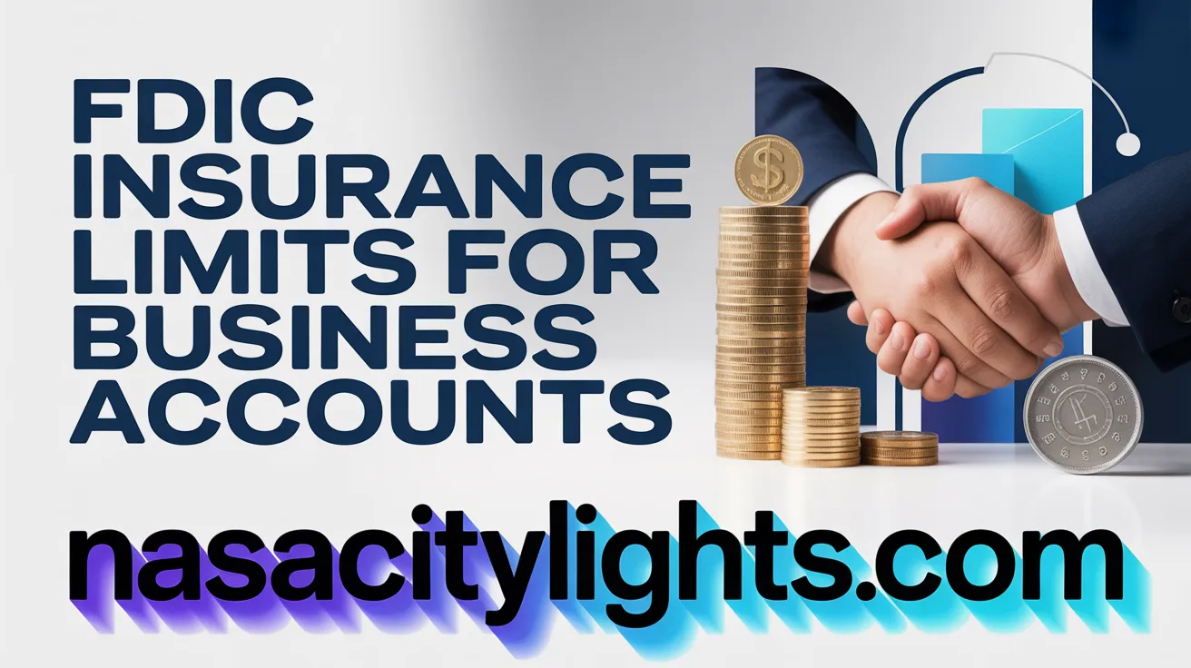 FDIC Insurance Limits for Business Accounts