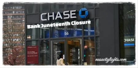 Chase Bank Juneteenth Closure